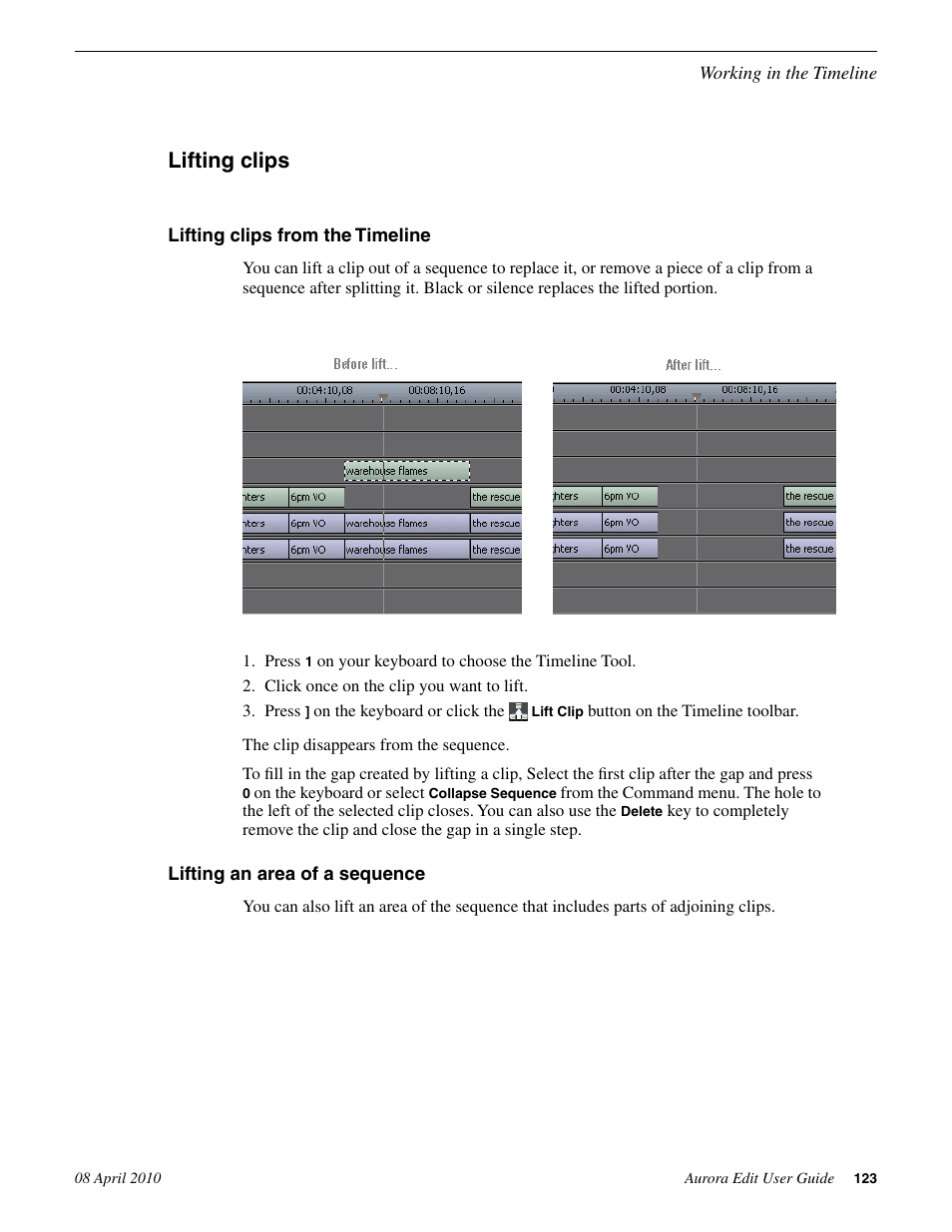 Lifting clips, Lifting clips from the timeline, Lifting an area of a sequence | Grass Valley Aurora Edit v.7.0 User Manual | Page 123 / 280
