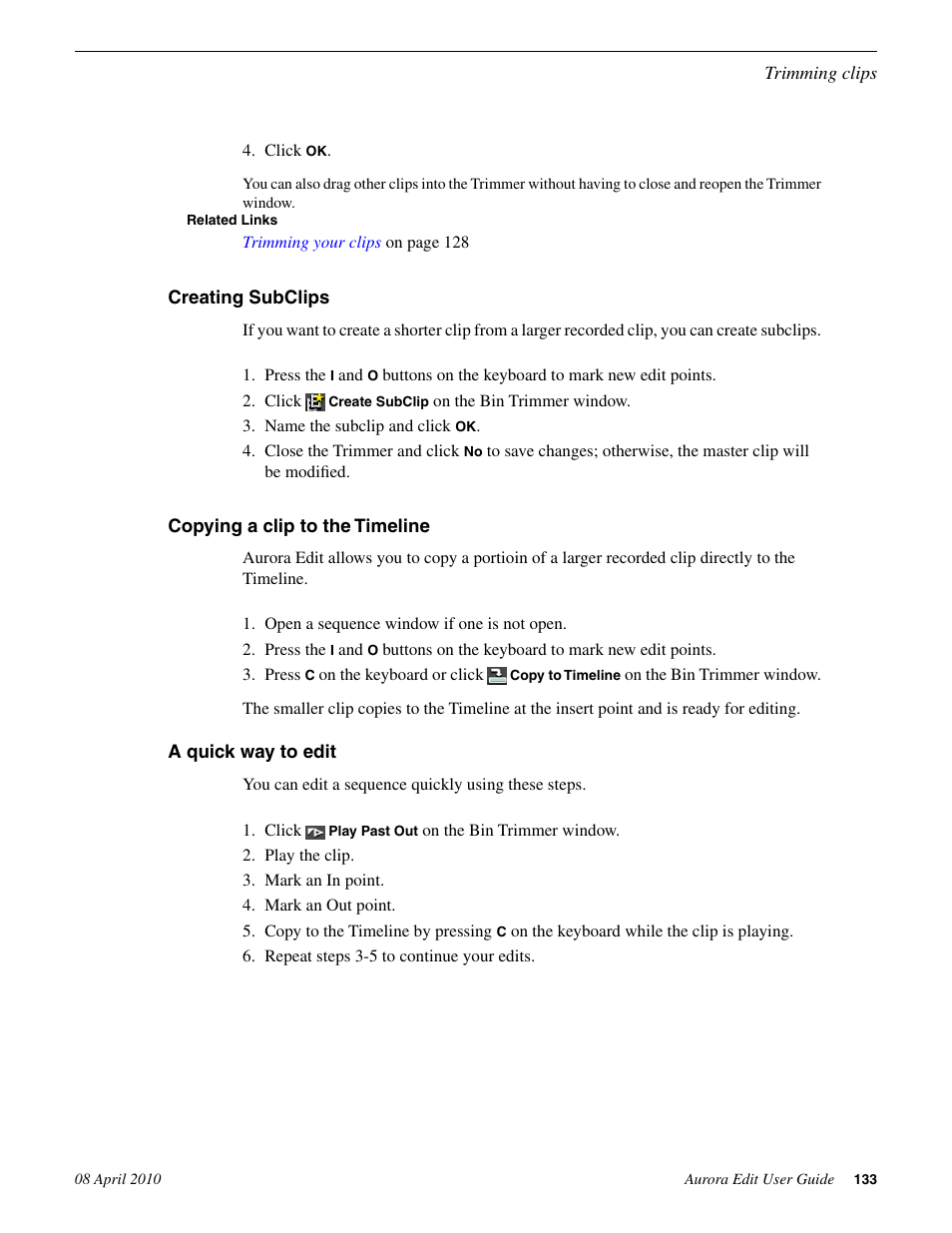 Creating subclips, Copying a clip to the timeline, A quick way to edit | Grass Valley Aurora Edit v.7.0 User Manual | Page 133 / 280