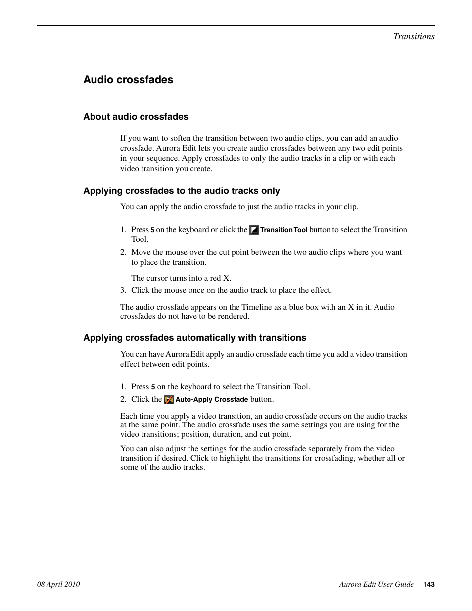 Audio crossfades, About audio crossfades, Applying crossfades to the audio tracks only | Applying crossfades automatically with transitions | Grass Valley Aurora Edit v.7.0 User Manual | Page 143 / 280