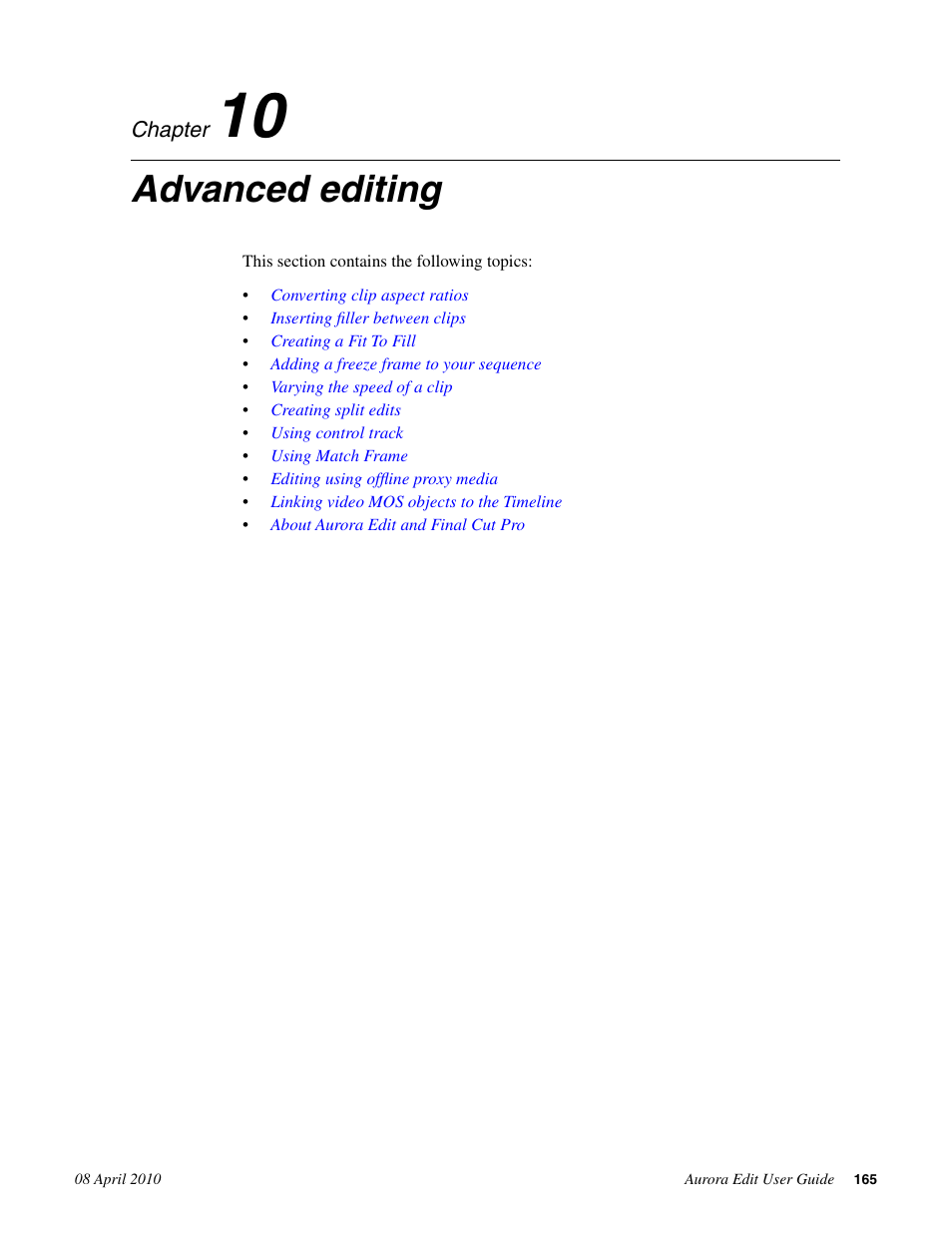 Advanced editing, Chapter 10: advanced editing | Grass Valley Aurora Edit v.7.0 User Manual | Page 165 / 280