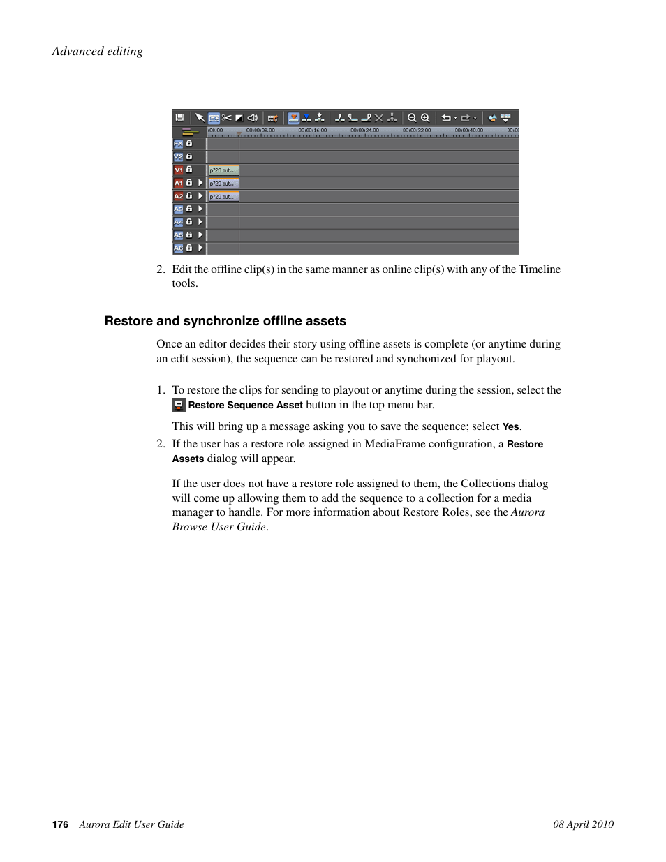 Restore and synchronize offline assets | Grass Valley Aurora Edit v.7.0 User Manual | Page 176 / 280