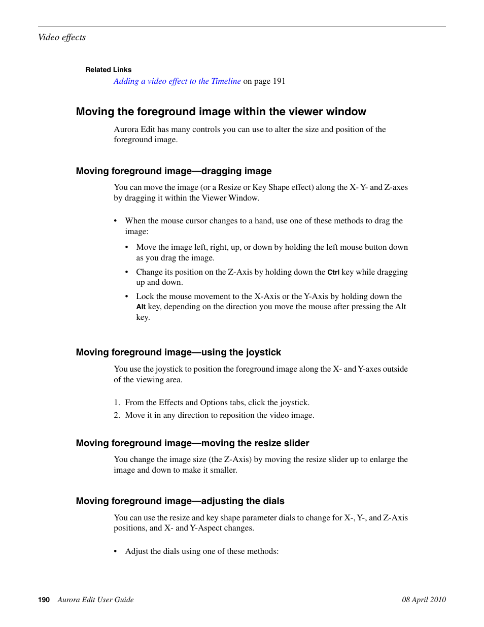 Moving foreground image—dragging image, Moving foreground image—using the joystick, Moving foreground image—moving the resize slider | Moving foreground image—adjusting the dials | Grass Valley Aurora Edit v.7.0 User Manual | Page 190 / 280