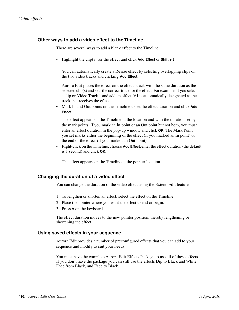 Other ways to add a video effect to the timeline, Changing the duration of a video effect, Using saved effects in your sequence | Grass Valley Aurora Edit v.7.0 User Manual | Page 192 / 280