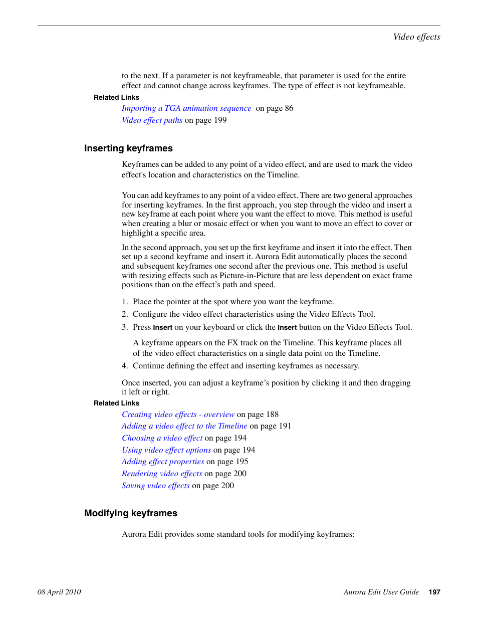 Inserting keyframes, Modifying keyframes, Inserting keyframes modifying keyframes | Grass Valley Aurora Edit v.7.0 User Manual | Page 197 / 280