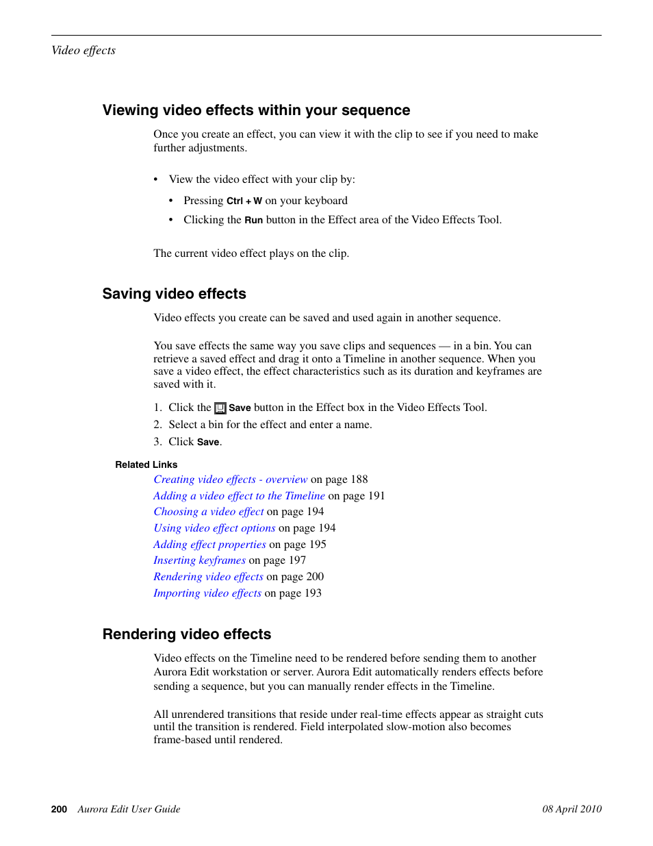 Viewing video effects within your sequence, Saving video effects, Rendering video effects | Grass Valley Aurora Edit v.7.0 User Manual | Page 200 / 280