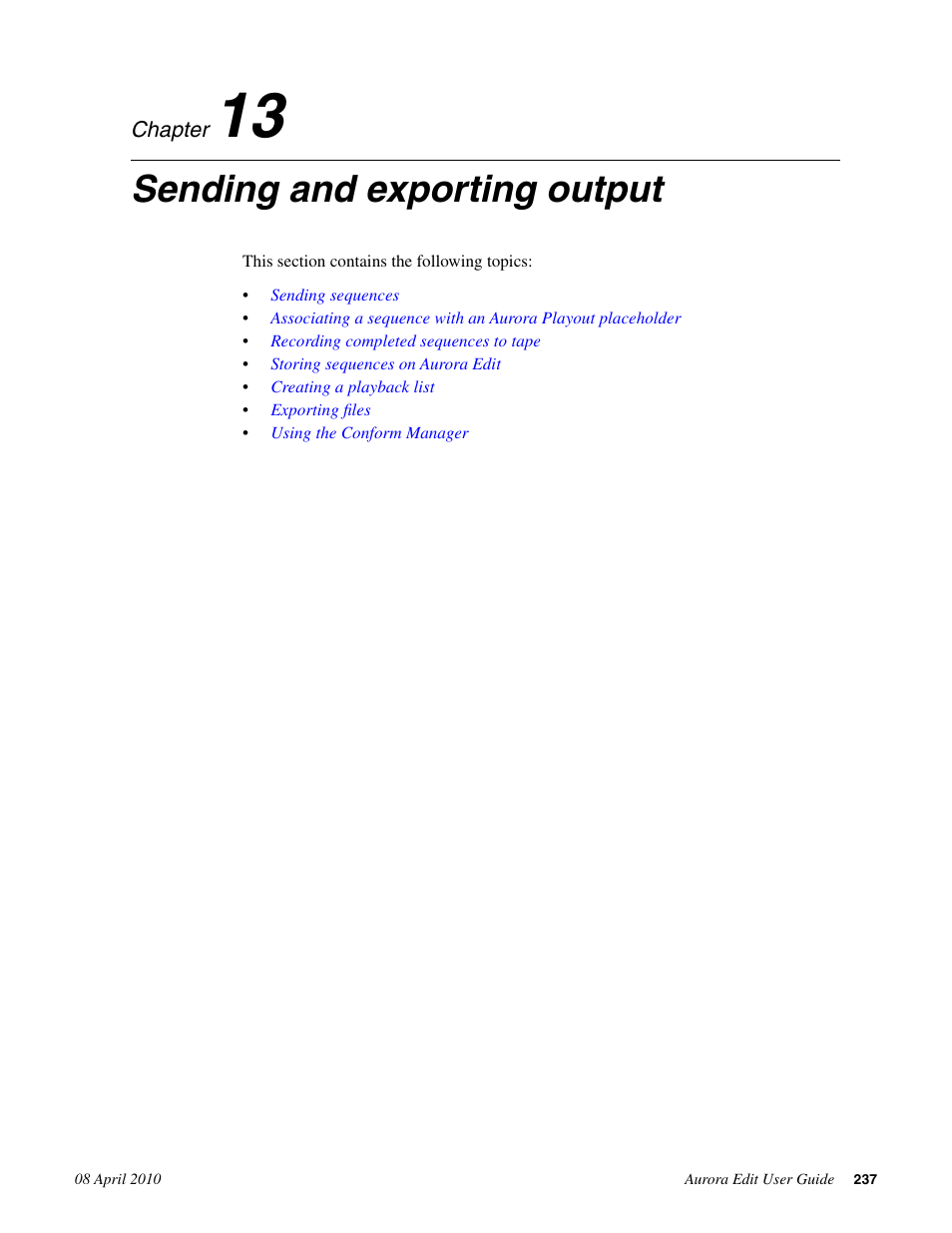Sending and exporting output, Chapter 13: sending and exporting output | Grass Valley Aurora Edit v.7.0 User Manual | Page 237 / 280