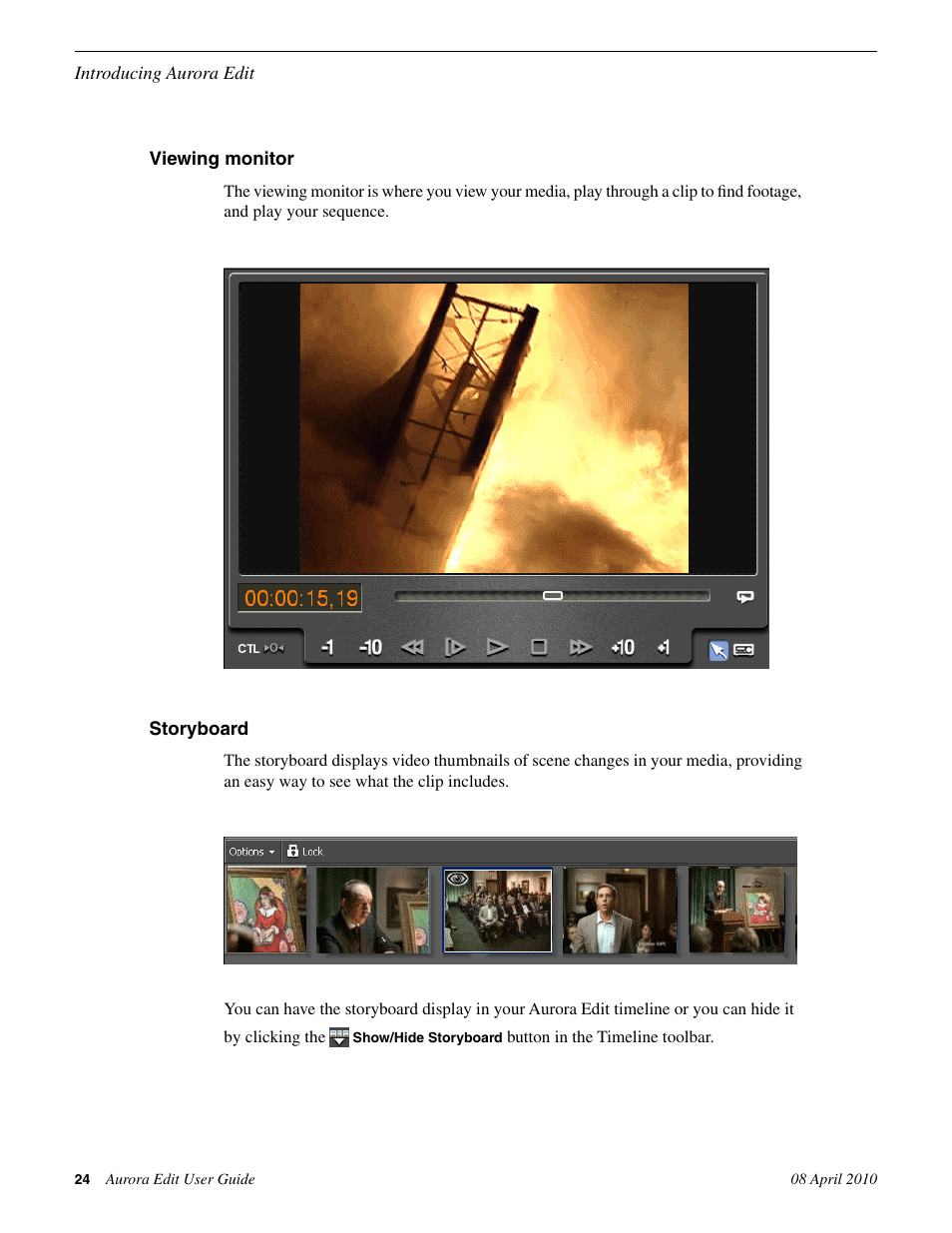 Viewing monitor, Storyboard, Viewing monitor storyboard | Grass Valley Aurora Edit v.7.0 User Manual | Page 24 / 280