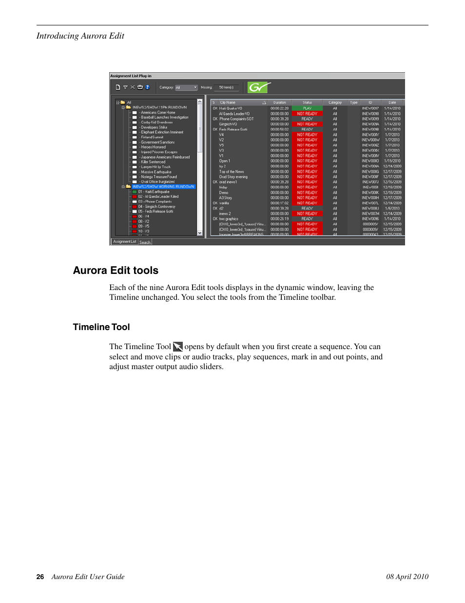 Aurora edit tools, Timeline tool | Grass Valley Aurora Edit v.7.0 User Manual | Page 26 / 280