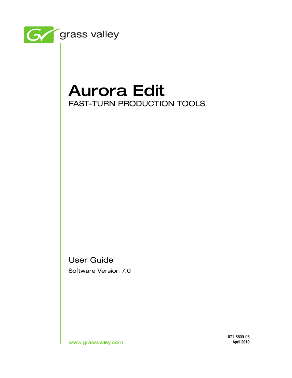 Aurora edit | Grass Valley Aurora Edit v.7.0 User Manual | Page 3 / 280