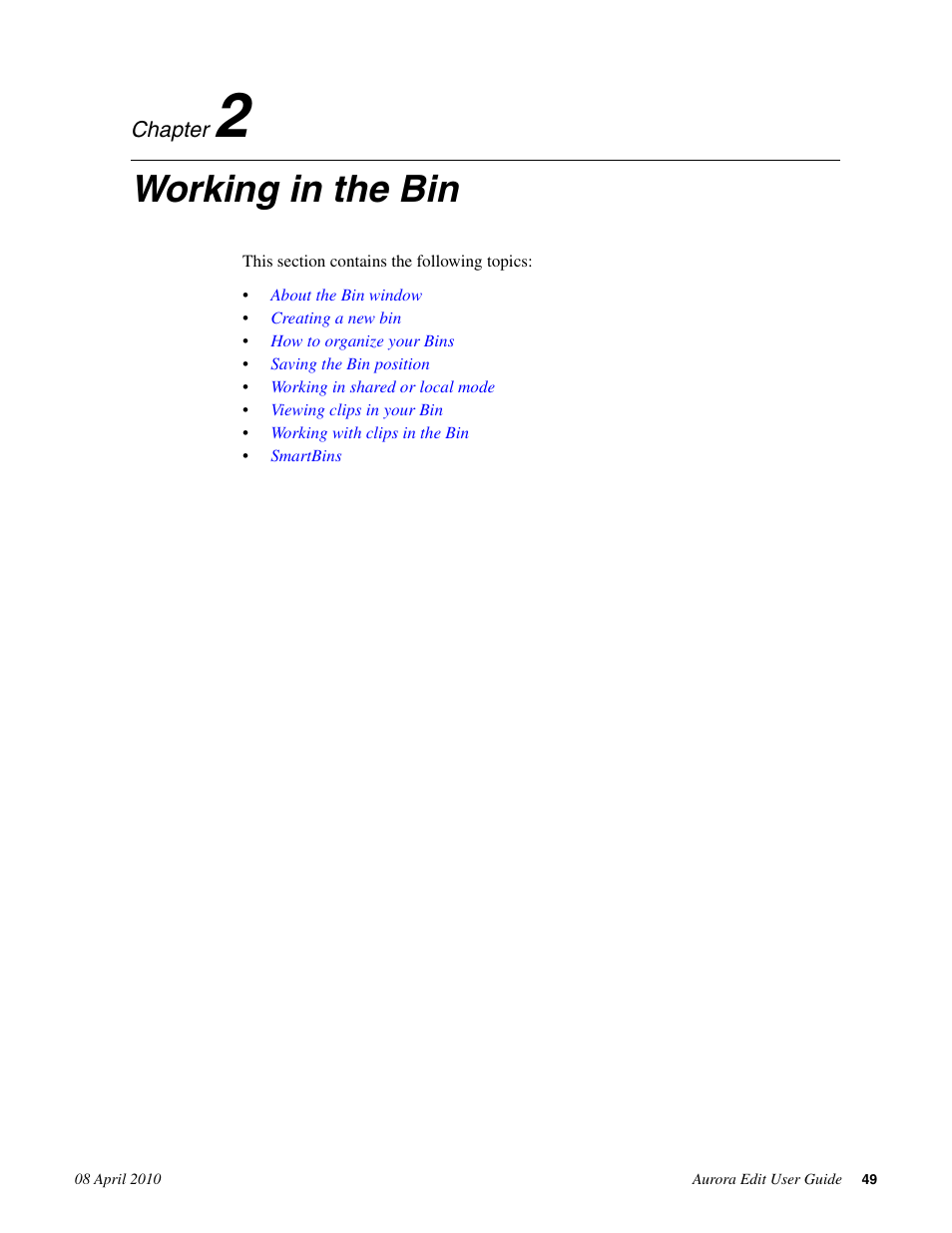 Working in the bin, Chapter 2: working in the bin | Grass Valley Aurora Edit v.7.0 User Manual | Page 49 / 280