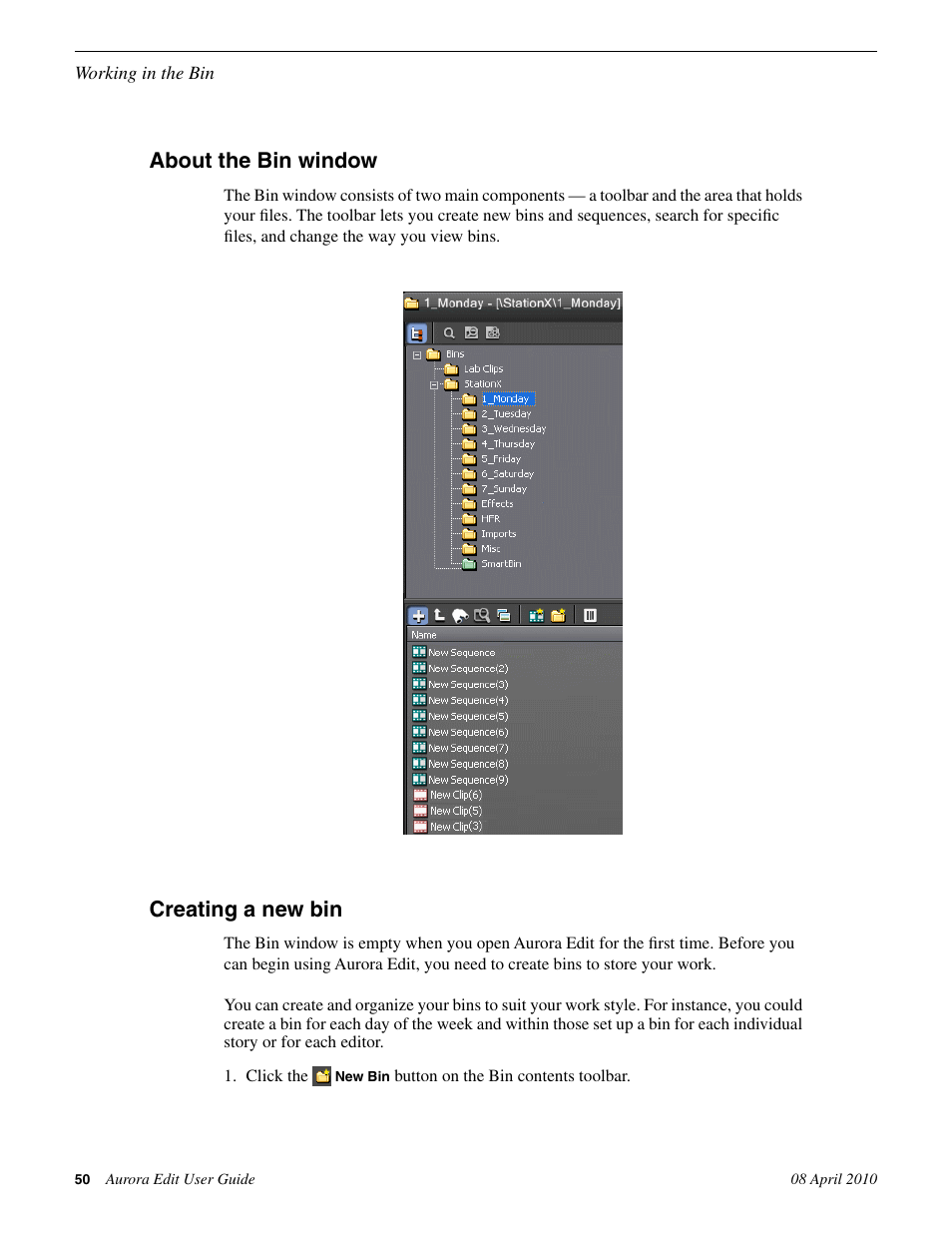 About the bin window, Creating a new bin, About the bin window creating a new bin | Grass Valley Aurora Edit v.7.0 User Manual | Page 50 / 280
