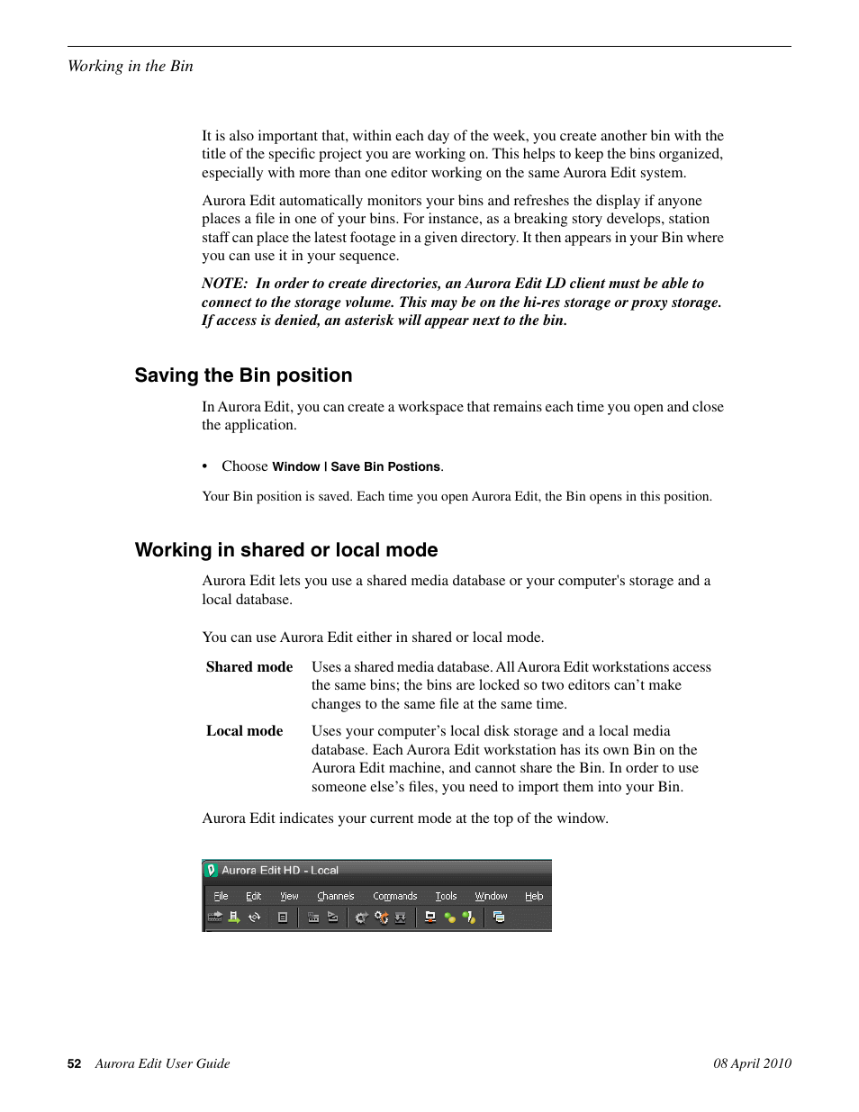 Saving the bin position, Working in shared or local mode | Grass Valley Aurora Edit v.7.0 User Manual | Page 52 / 280