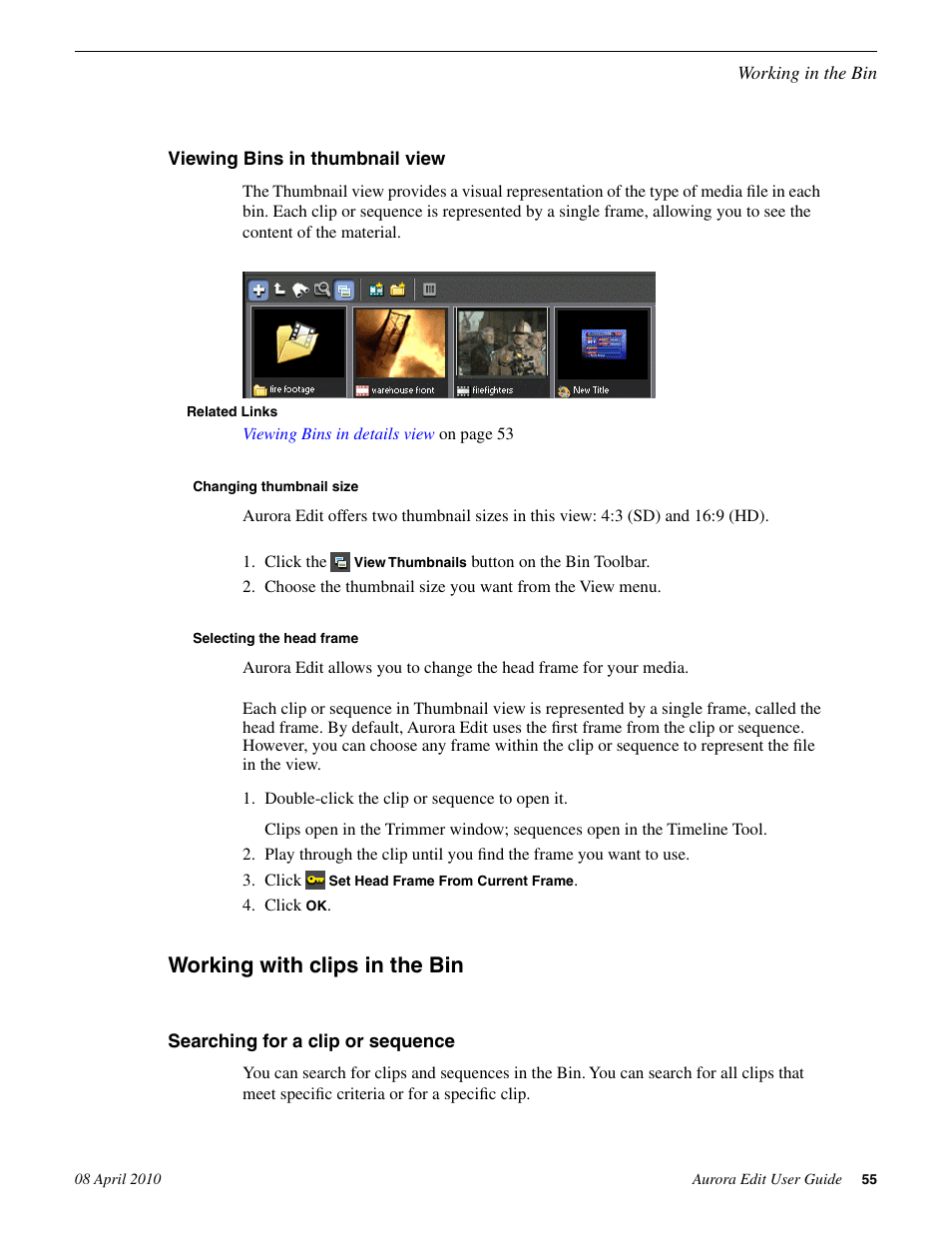 Thumbnail view, Changing thumbnail size, Selecting the head frame | Working with clips in the bin, Searching for a clip or sequence | Grass Valley Aurora Edit v.7.0 User Manual | Page 55 / 280