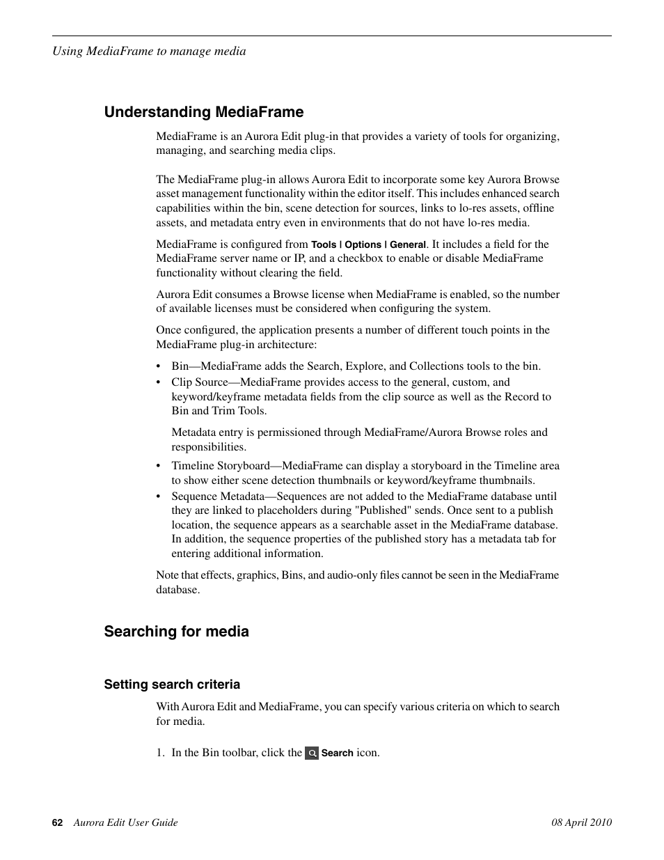 Understanding mediaframe, Searching for media, Setting search criteria | Understanding mediaframe searching for media | Grass Valley Aurora Edit v.7.0 User Manual | Page 62 / 280