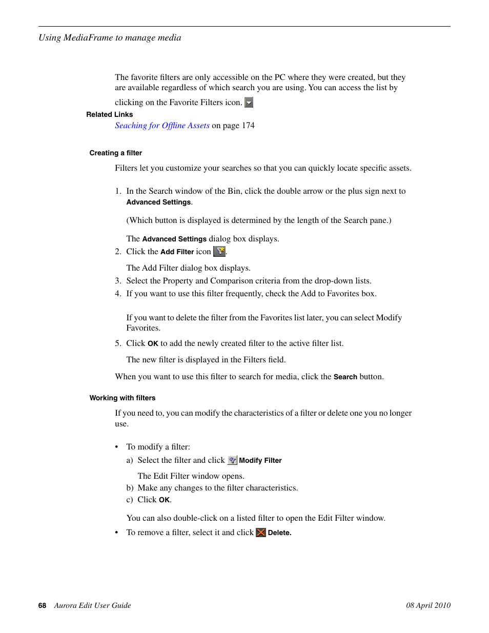 Creating a filter, Working with filters | Grass Valley Aurora Edit v.7.0 User Manual | Page 68 / 280