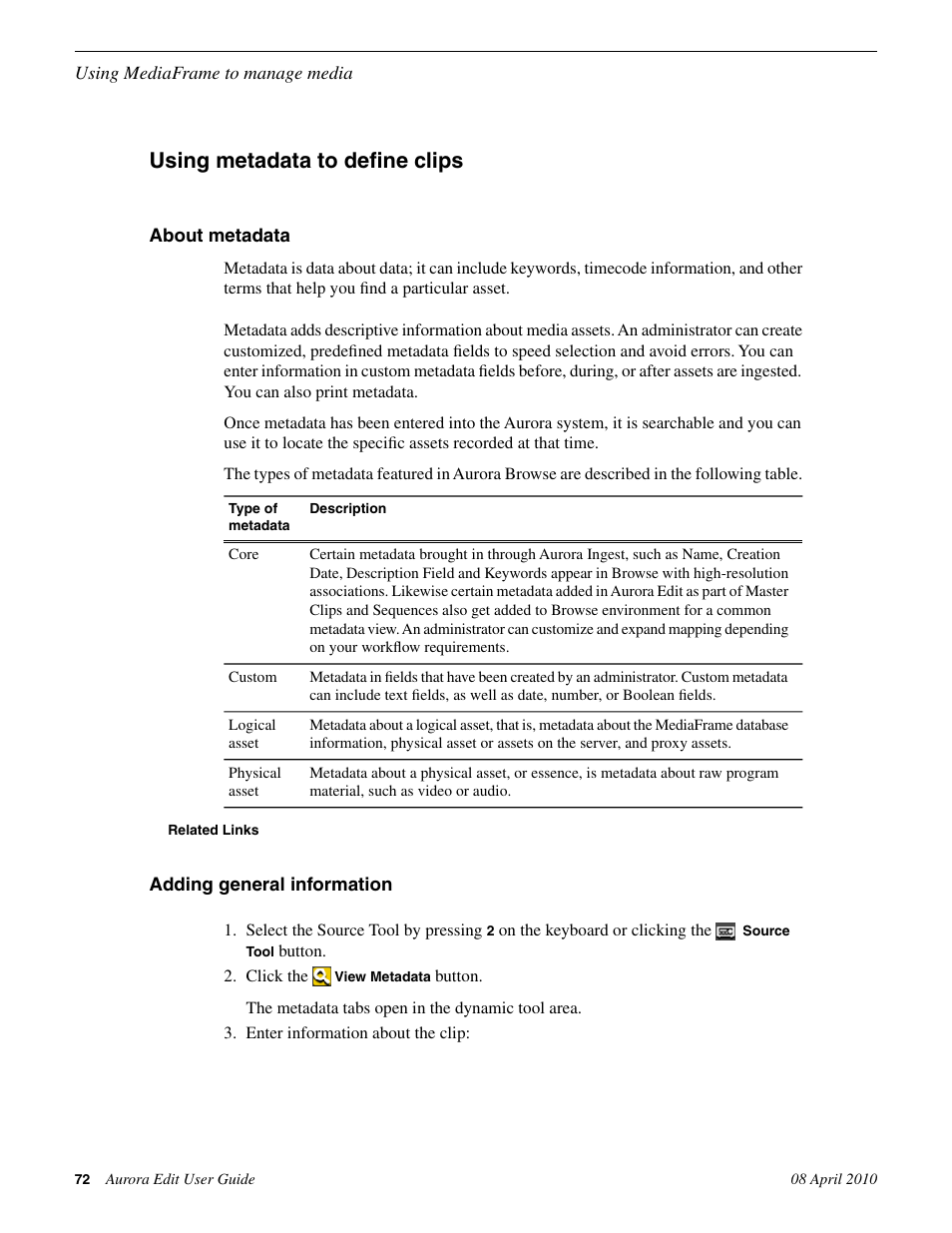 Using metadata to define clips, About metadata, Adding general information | About metadata adding general information | Grass Valley Aurora Edit v.7.0 User Manual | Page 72 / 280