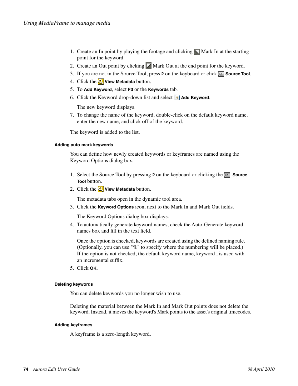 Adding auto-mark keywords, Deleting keywords, Adding keyframes | Grass Valley Aurora Edit v.7.0 User Manual | Page 74 / 280