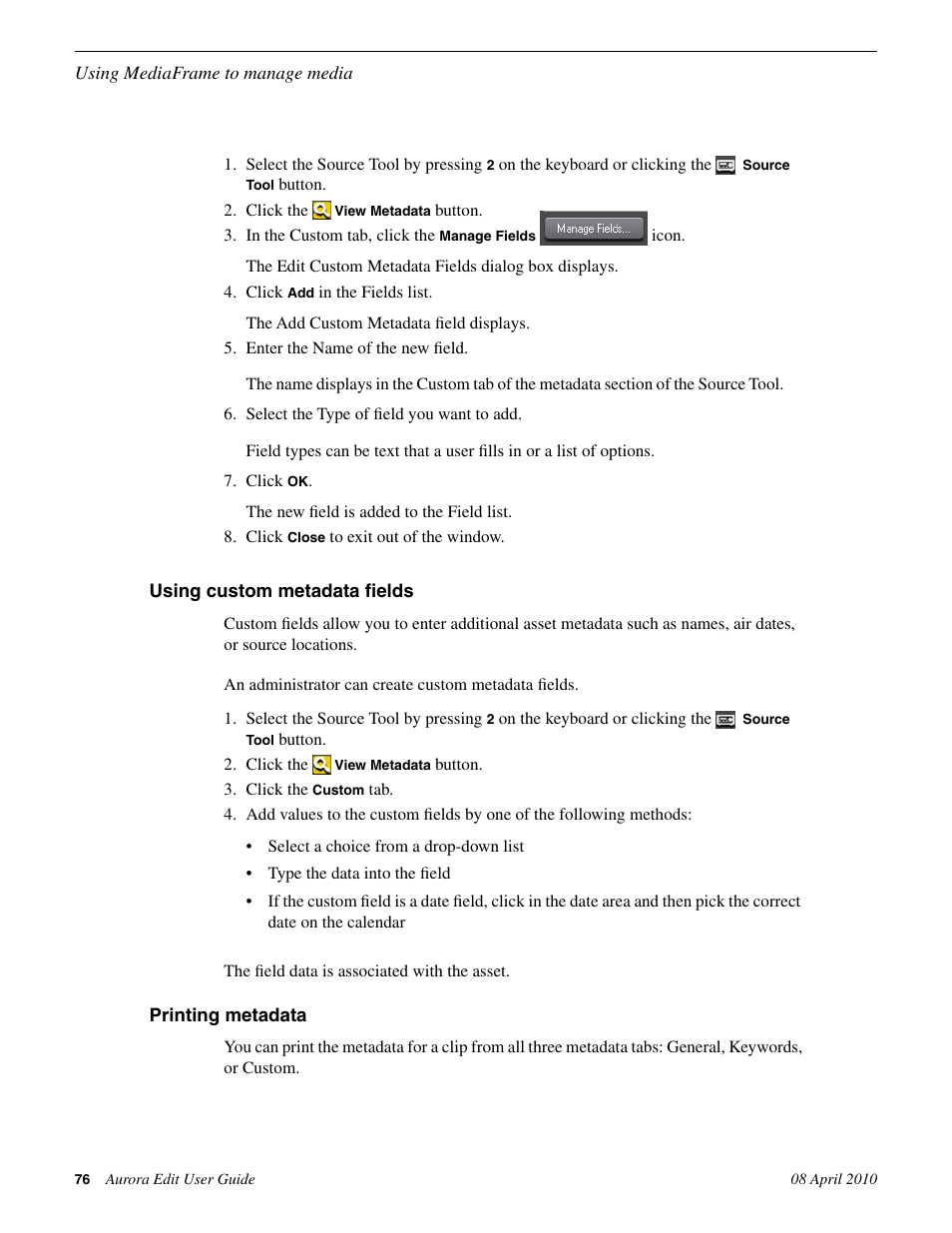 Using custom metadata fields, Printing metadata, Using custom metadata fields printing metadata | Grass Valley Aurora Edit v.7.0 User Manual | Page 76 / 280