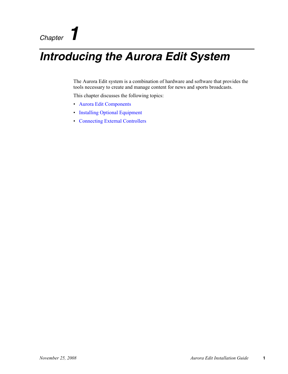 Introducing the aurora edit system, Chapter 1 | Grass Valley Aurora Edit LD v.6.5 Installation User Manual | Page 15 / 114