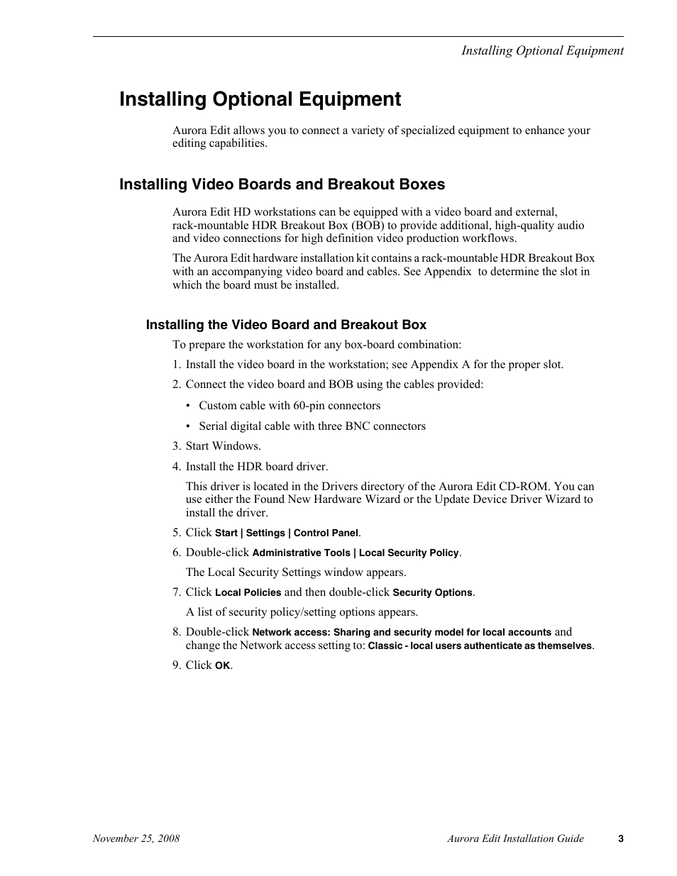 Installing optional equipment, Installing video boards and breakout boxes, Installing the video board and breakout box | Grass Valley Aurora Edit LD v.6.5 Installation User Manual | Page 17 / 114