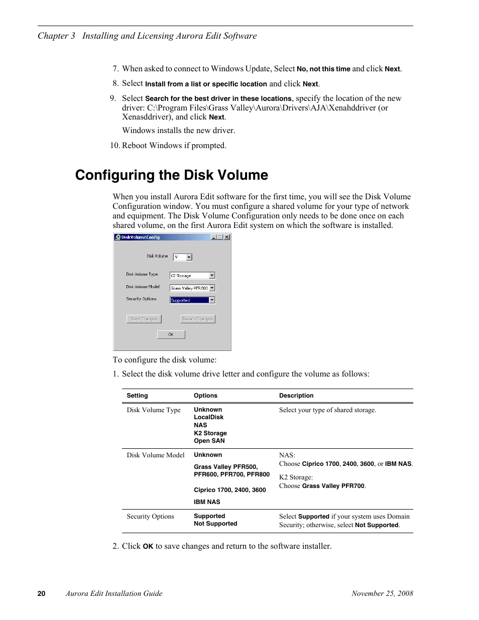 Configuring the disk volume, Configuring the | Grass Valley Aurora Edit LD v.6.5 Installation User Manual | Page 34 / 114