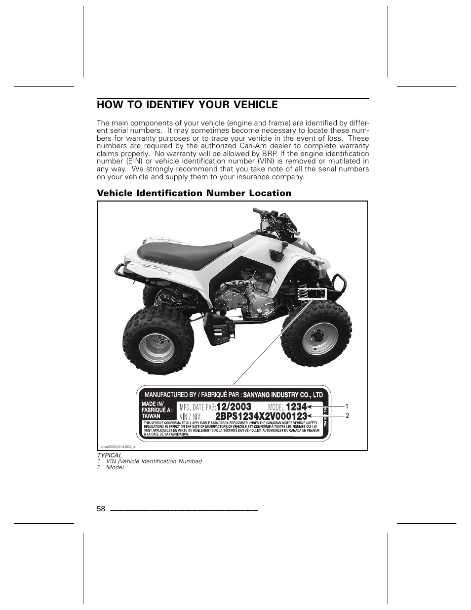 How to identify your vehicle, Vehicle identification number location | Can-Am DS250 User Manual | Page 60 / 140