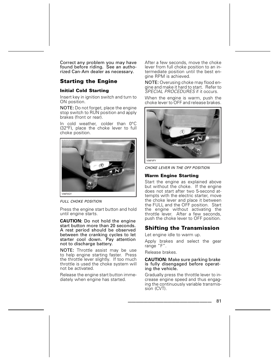 Starting the engine, Initial cold starting, Warm engine starting | Shifting the transmission | Can-Am DS250 User Manual | Page 83 / 140