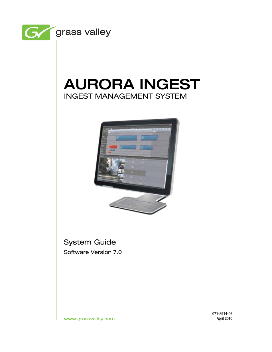 Grass Valley Aurora Ingest v.7.0.0 User Manual | 236 pages
