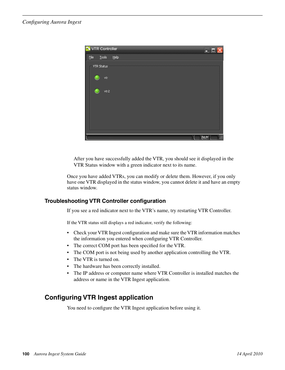 Troubleshooting vtr controller configuration, Configuring vtr ingest application | Grass Valley Aurora Ingest v.7.0.0 User Manual | Page 100 / 236