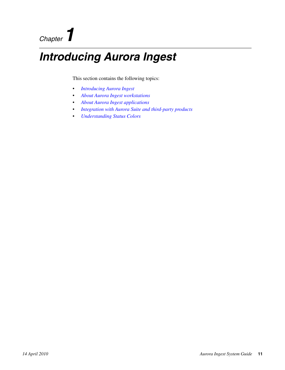 Introducing aurora ingest, Chapter 1: introducing aurora ingest | Grass Valley Aurora Ingest v.7.0.0 User Manual | Page 11 / 236