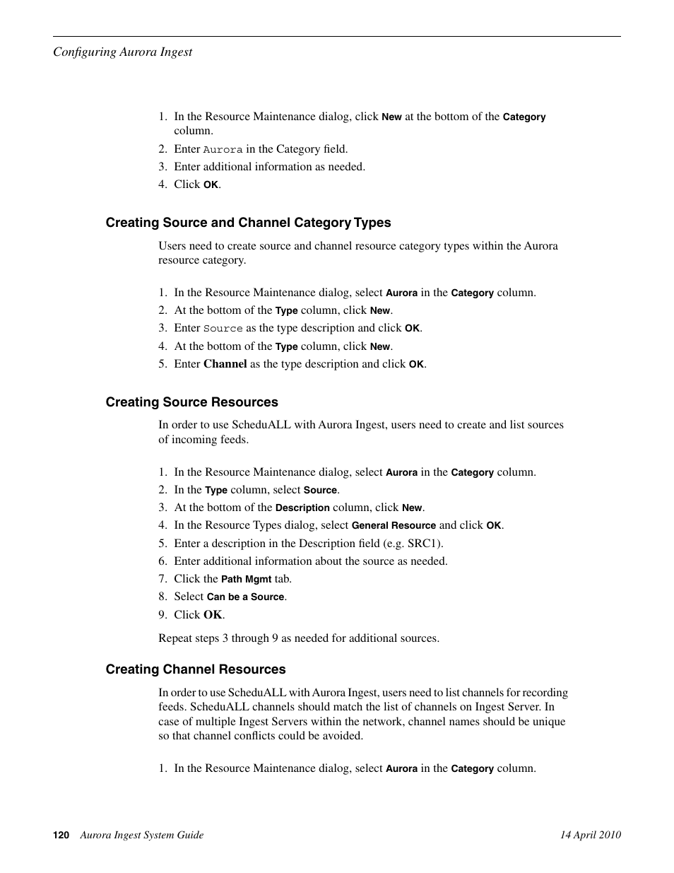 Creating source and channel category types, Creating source resources, Creating channel resources | Grass Valley Aurora Ingest v.7.0.0 User Manual | Page 120 / 236