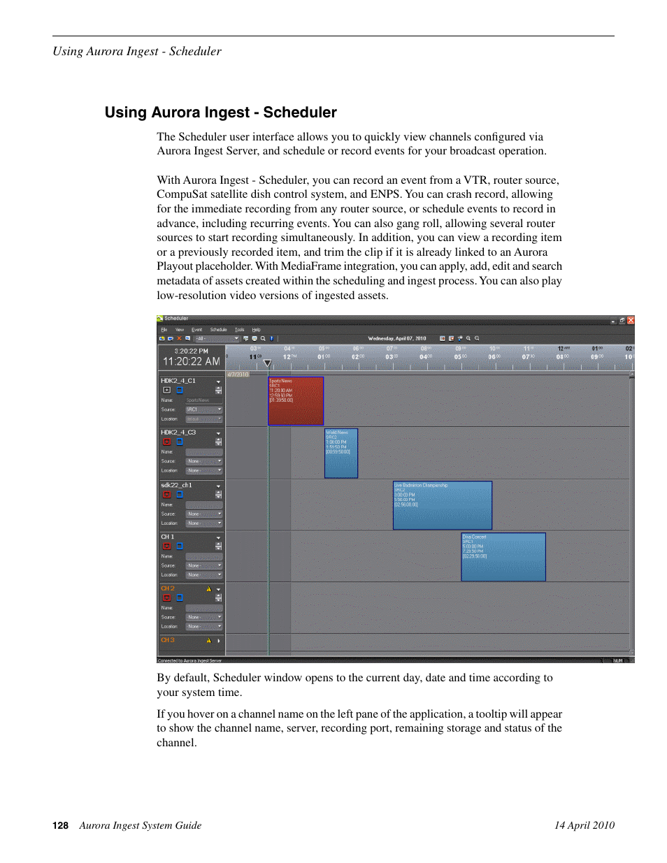 Using aurora ingest - scheduler | Grass Valley Aurora Ingest v.7.0.0 User Manual | Page 128 / 236