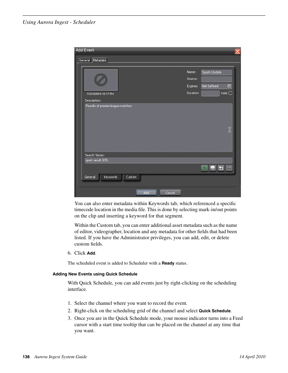 Adding new events using quick schedule | Grass Valley Aurora Ingest v.7.0.0 User Manual | Page 138 / 236