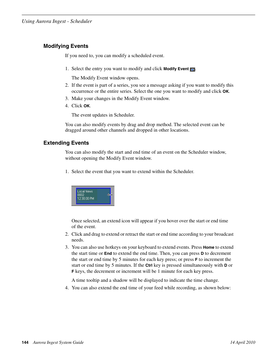 Modifying events, Extending events, Modifying events extending events | Grass Valley Aurora Ingest v.7.0.0 User Manual | Page 144 / 236