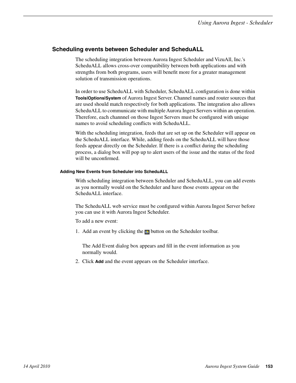 Scheduling events between scheduler and scheduall, Adding new events from scheduler into scheduall | Grass Valley Aurora Ingest v.7.0.0 User Manual | Page 153 / 236