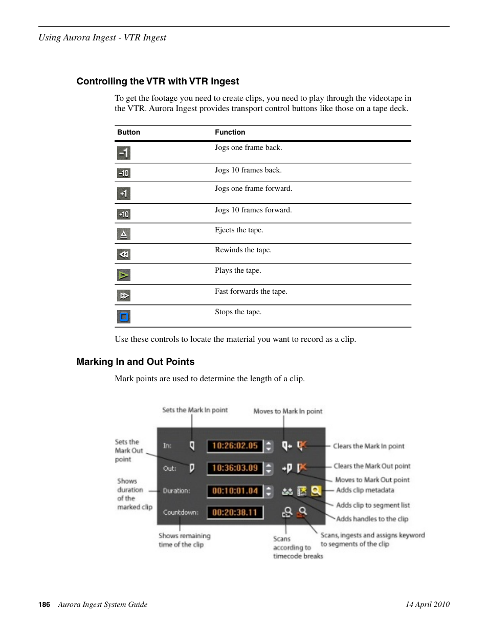 Controlling the vtr with vtr ingest, Marking in and out points | Grass Valley Aurora Ingest v.7.0.0 User Manual | Page 186 / 236