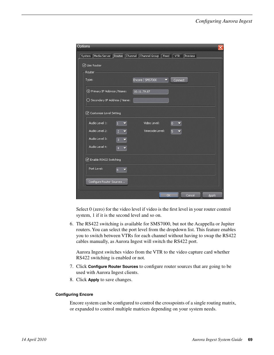 Configuring encore | Grass Valley Aurora Ingest v.7.0.0 User Manual | Page 69 / 236