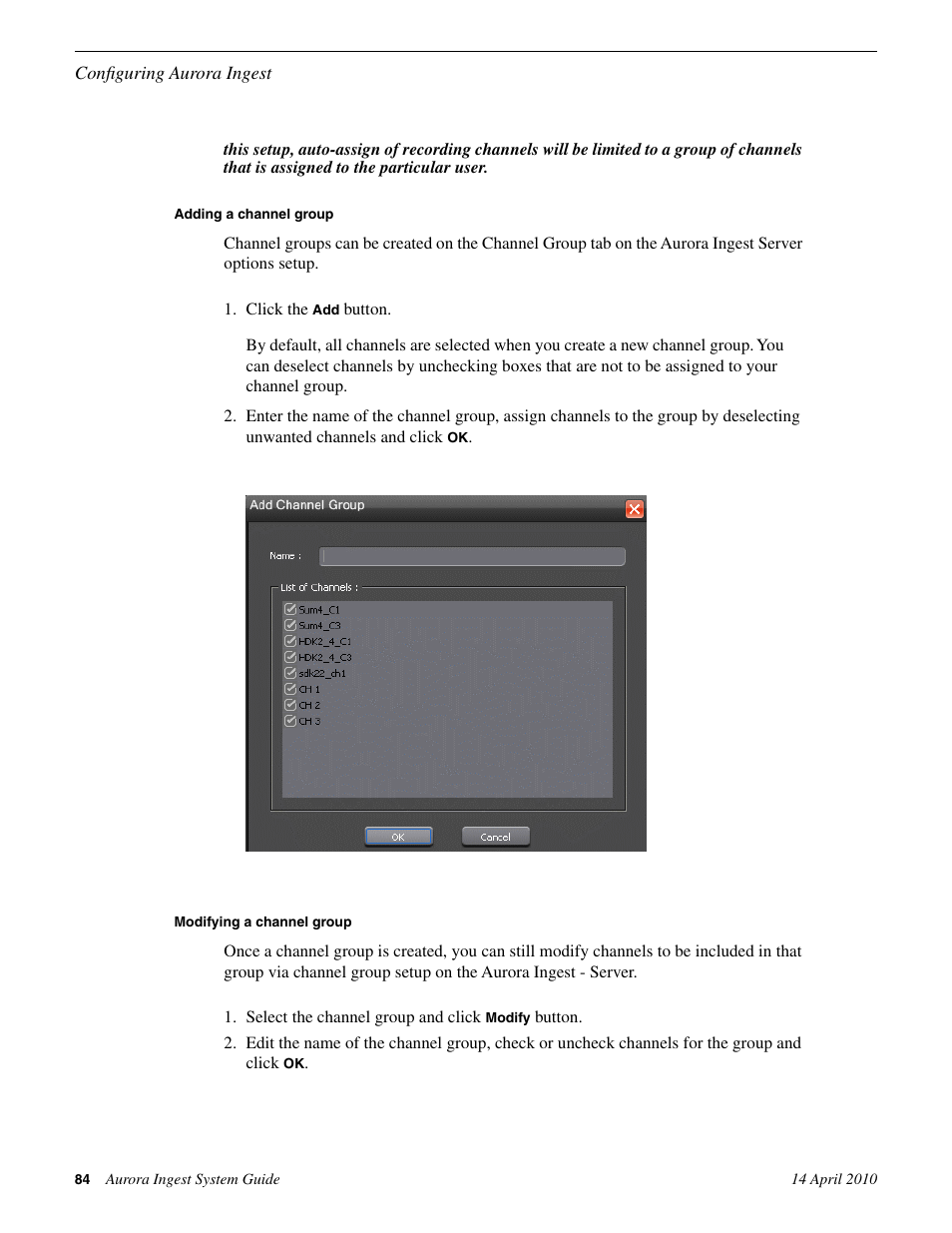 Adding a channel group, Modifying a channel group | Grass Valley Aurora Ingest v.7.0.0 User Manual | Page 84 / 236