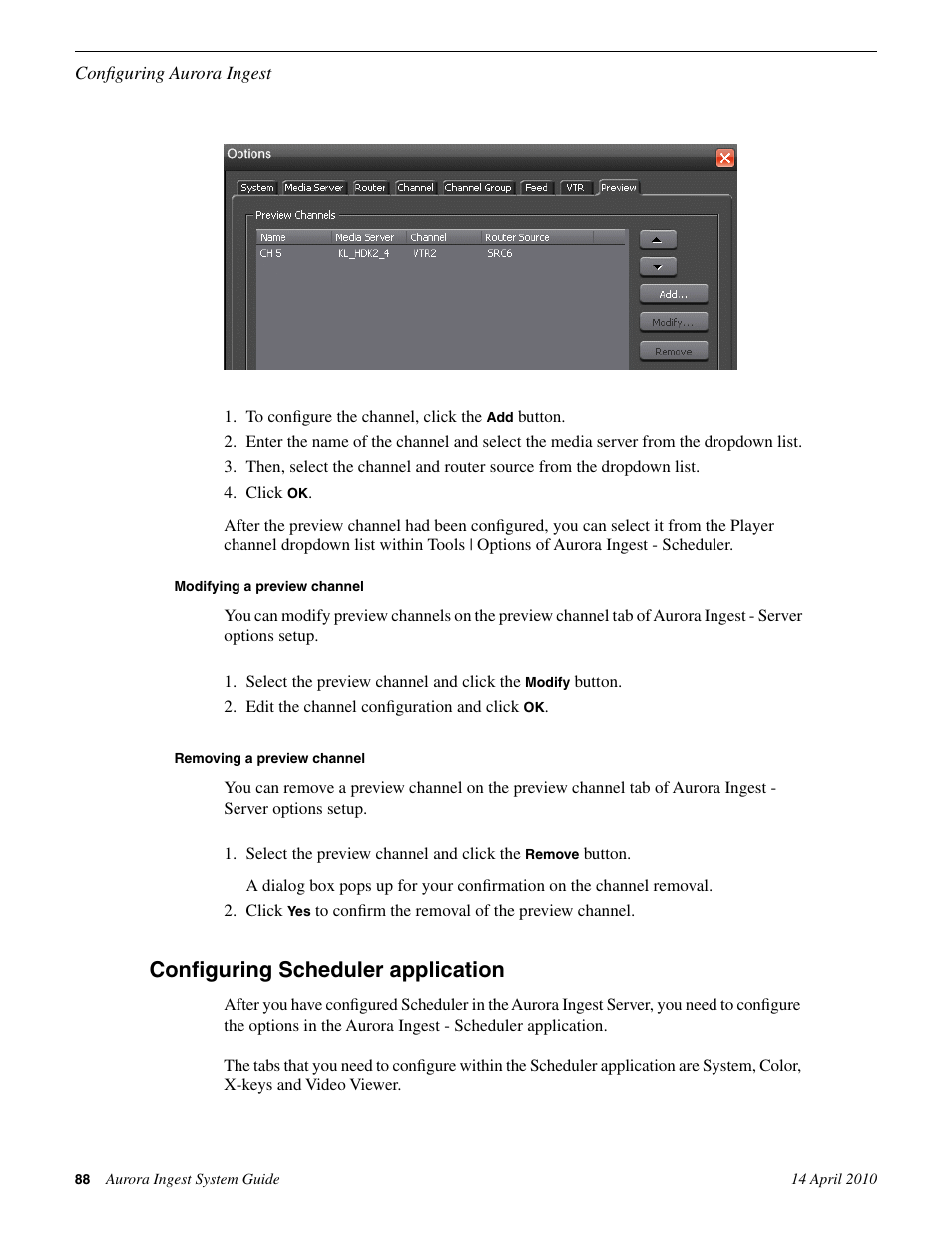 Modifying a preview channel, Removing a preview channel, Configuring scheduler application | Grass Valley Aurora Ingest v.7.0.0 User Manual | Page 88 / 236
