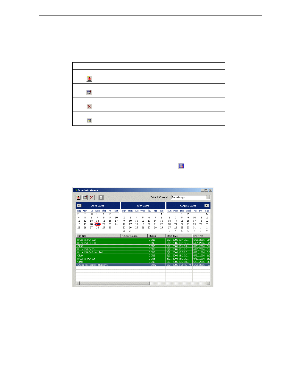 Channel window toolbar, Tour of schedule viewer | Grass Valley Aurora Ingest v.6.1 User Manual | Page 45 / 84