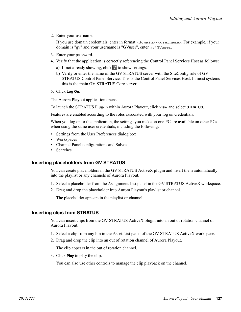 Inserting placeholders from gv stratus, Inserting clips from stratus | Grass Valley Aurora Playout v.8.1 User Manual | Page 127 / 186