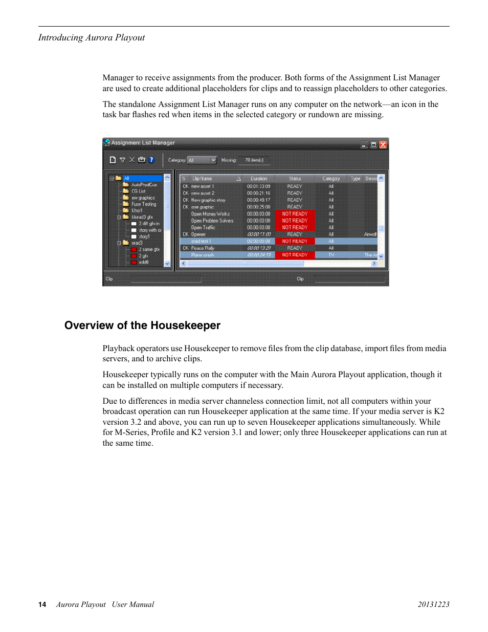 Overview of the housekeeper | Grass Valley Aurora Playout v.8.1 User Manual | Page 14 / 186