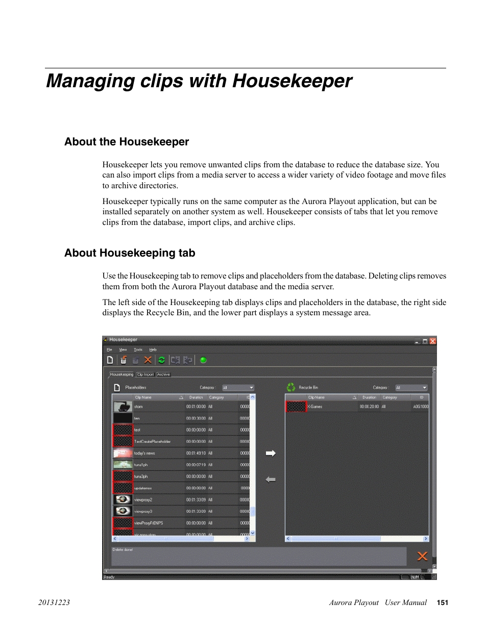 Managing clips with housekeeper, About the housekeeper, About housekeeping tab | About the housekeeper about housekeeping tab | Grass Valley Aurora Playout v.8.1 User Manual | Page 151 / 186