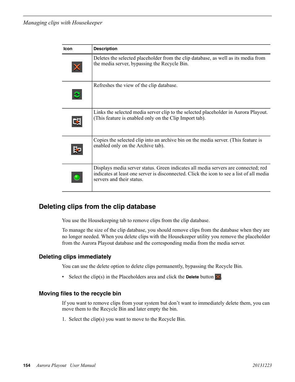 Deleting clips from the clip database, Deleting clips immediately, Moving files to the recycle bin | Grass Valley Aurora Playout v.8.1 User Manual | Page 154 / 186