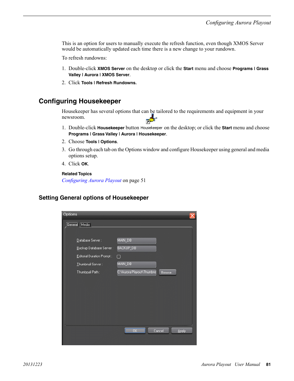 Configuring housekeeper, Setting general options of housekeeper | Grass Valley Aurora Playout v.8.1 User Manual | Page 81 / 186