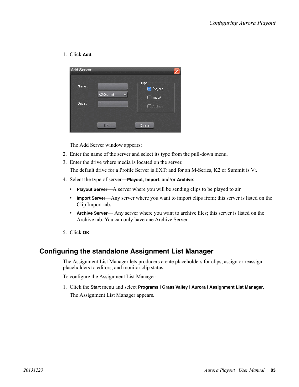 Configuring the standalone assignment list manager | Grass Valley Aurora Playout v.8.1 User Manual | Page 83 / 186