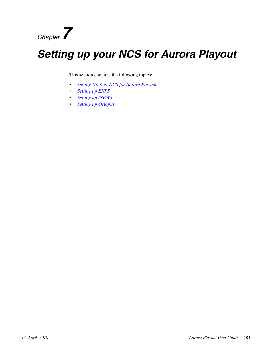 Setting up your ncs for aurora playout, Chapter 7: setting up your ncs for aurora playout | Grass Valley Aurora Playout v.7.0 User Manual | Page 103 / 224