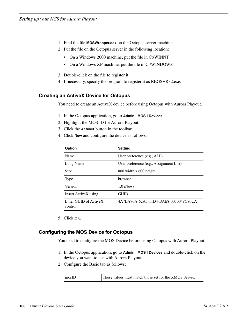 Creating an activex device for octopus, Configuring the mos device for octopus | Grass Valley Aurora Playout v.7.0 User Manual | Page 108 / 224