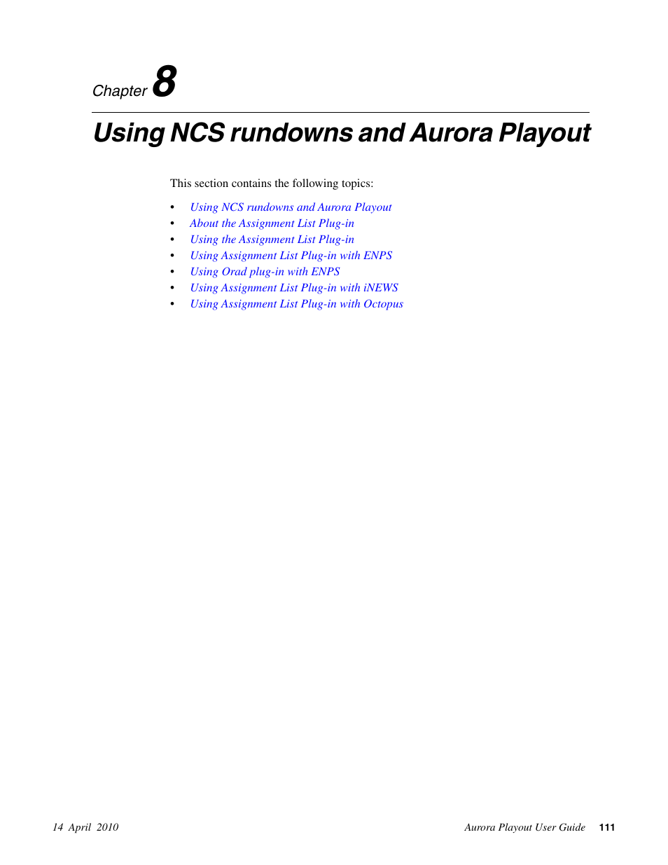 Using ncs rundowns and aurora playout, Chapter 8: using ncs rundowns and aurora playout | Grass Valley Aurora Playout v.7.0 User Manual | Page 111 / 224
