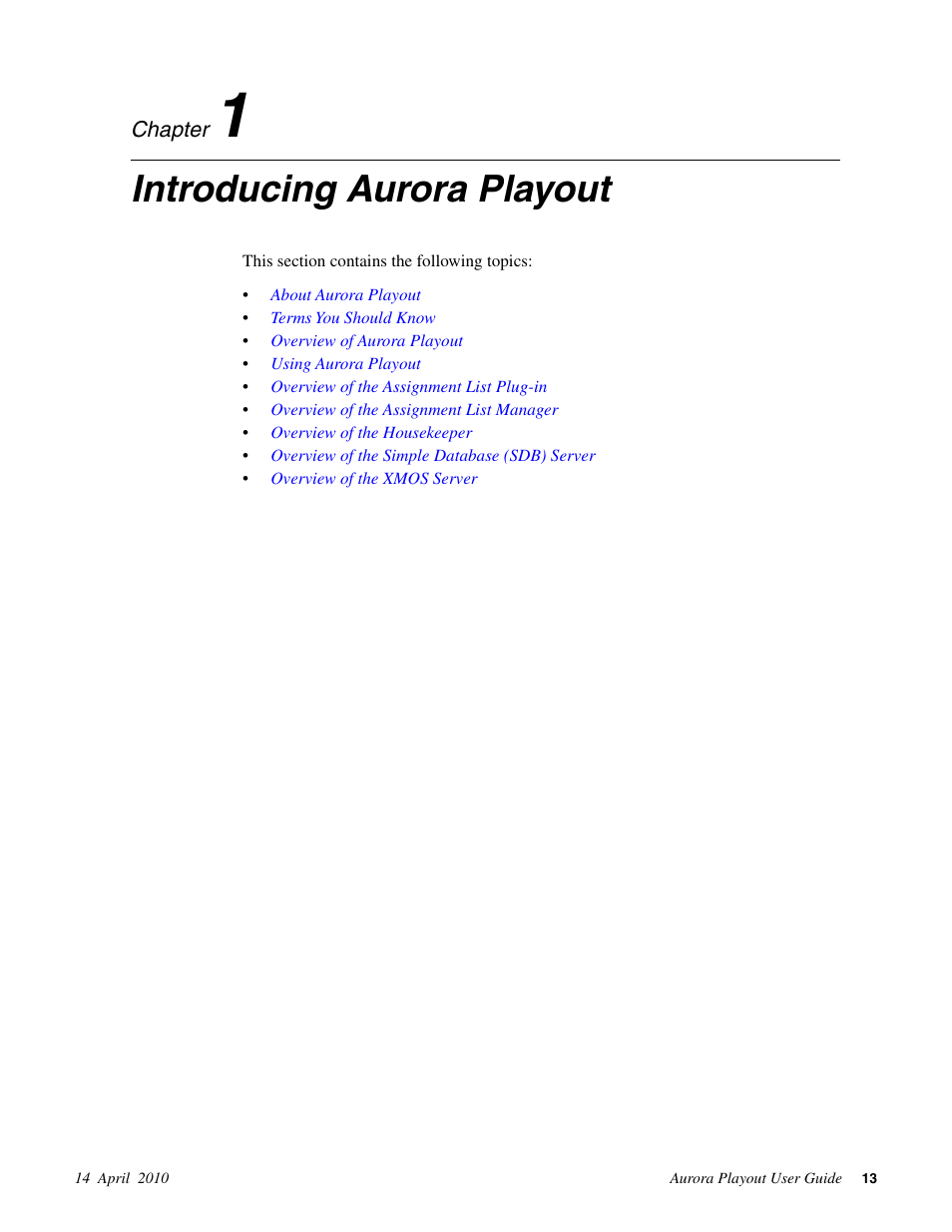 Introducing aurora playout, Chapter 1: introducing aurora playout | Grass Valley Aurora Playout v.7.0 User Manual | Page 13 / 224